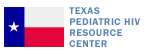 Texas Pediatric HIV Resource Center